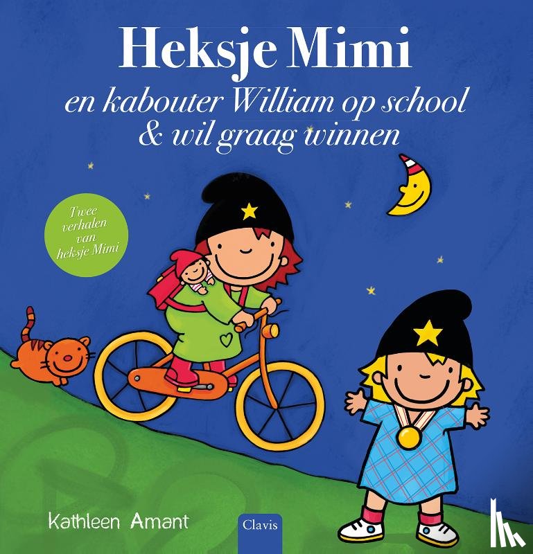 Amant, Kathleen - Heksje Mimi en kabouter William op school en Heksje Mimi wil graag winnen