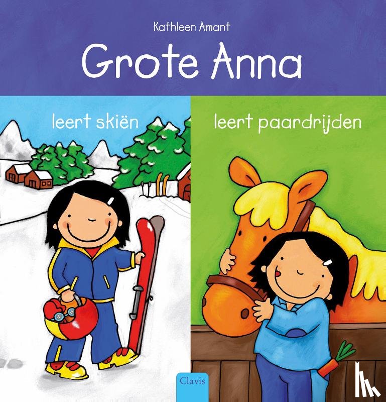 Amant, Kathleen - Grote Anna leert skiën en Grote Anna leert paardrijden