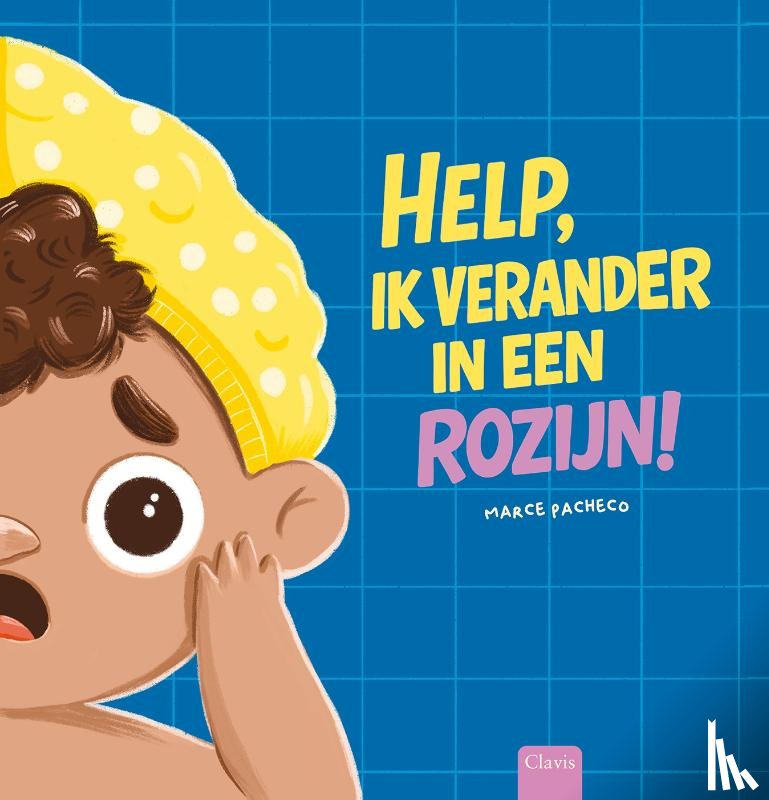 Pacheco, Marcela - Help, ik verander in een rozijn!
