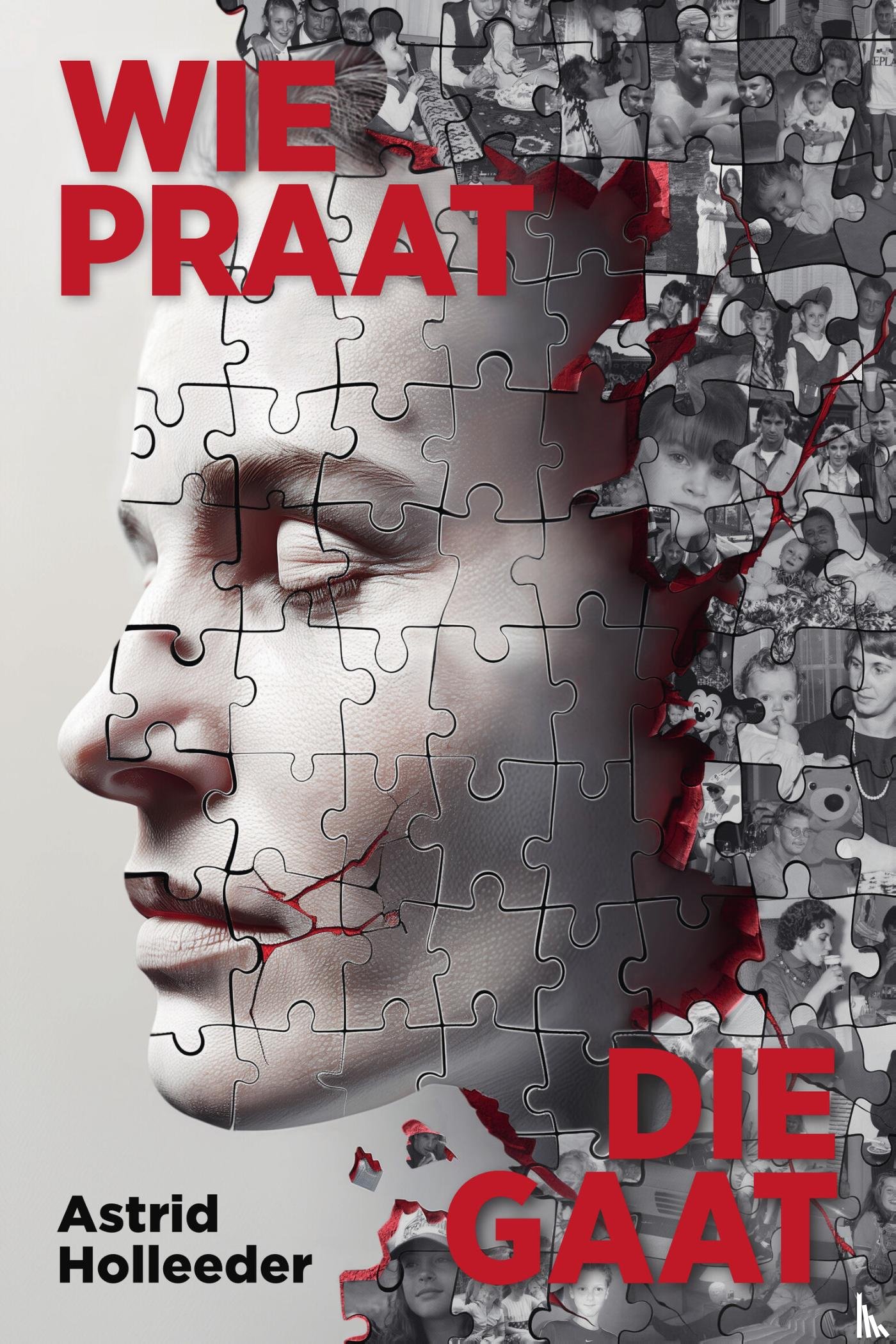 Holleeder, Astrid - Wie praat, die gaat