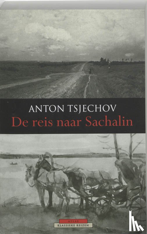 Tsjechov, Anton - De reis naar Sachalin