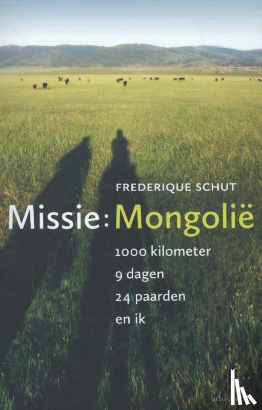 Schut, Frederique - Missie: Mongolie
