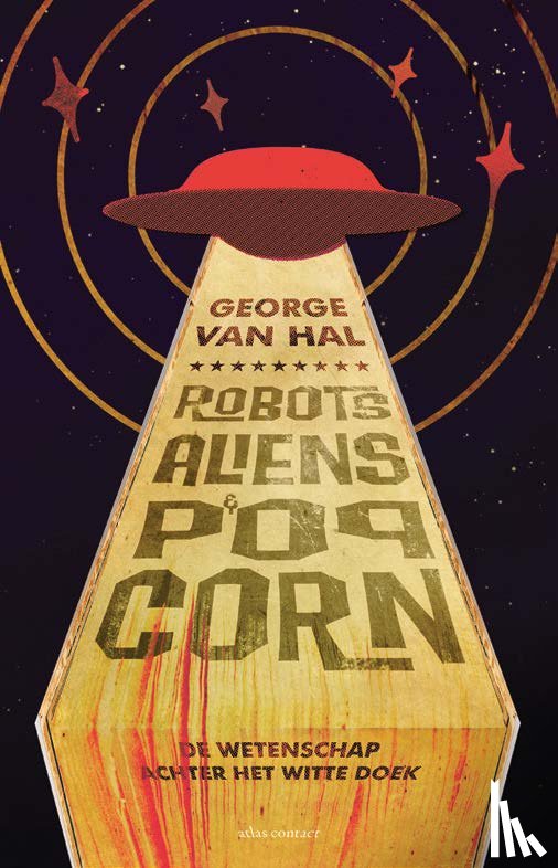 Hal, George van - Robots, aliens en popcorn