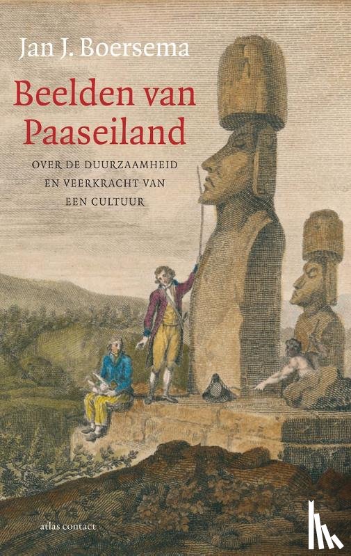 Boersema, Jan J. - Beelden van Paaseiland - Over de duurzaamheid en veerkracht van een cultuur