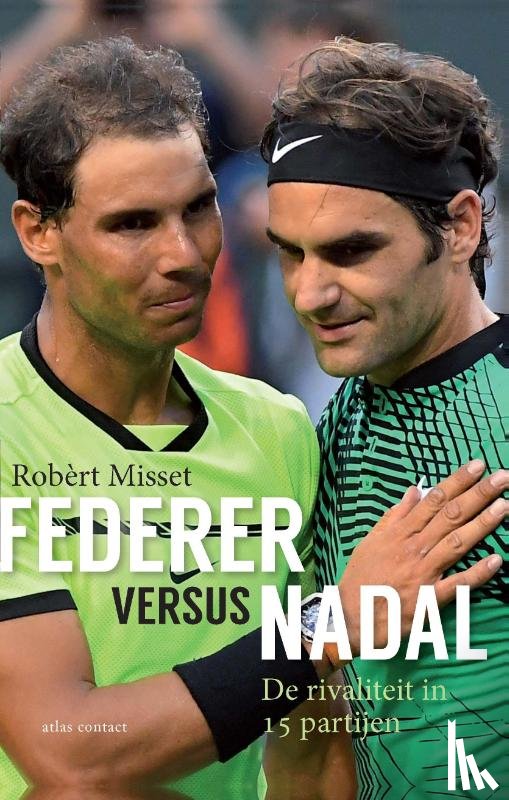 Misset, Robèrt - Federer versus Nadal