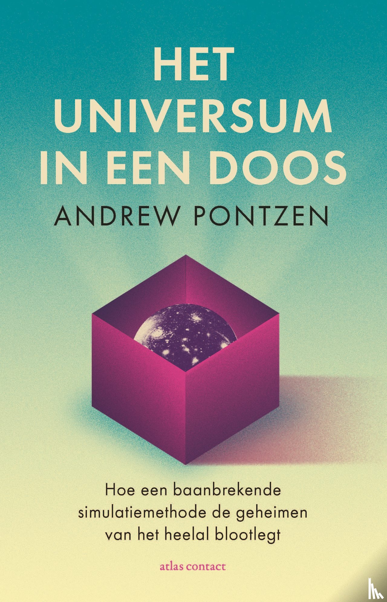 Pontzen, Andrew - Het universum in een doos