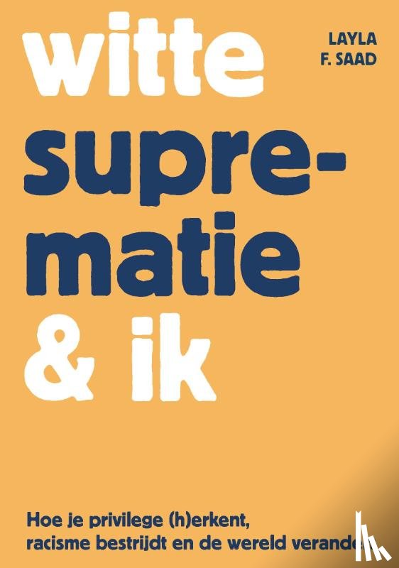 Saad, Layla - Witte suprematie & ik