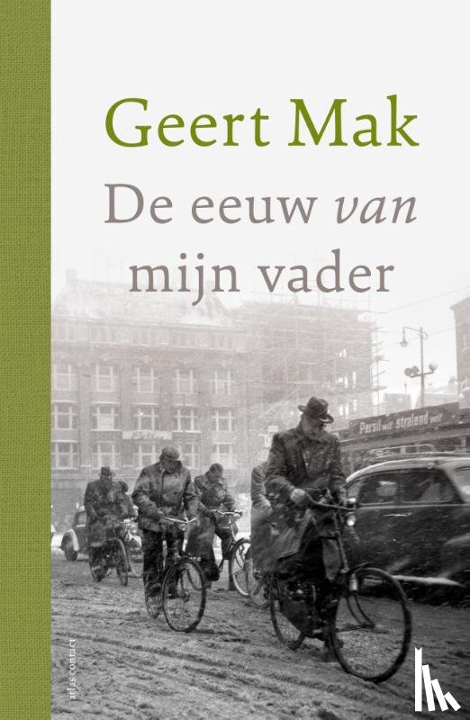 Mak, Geert - De eeuw van mijn vader - jubileumeditie