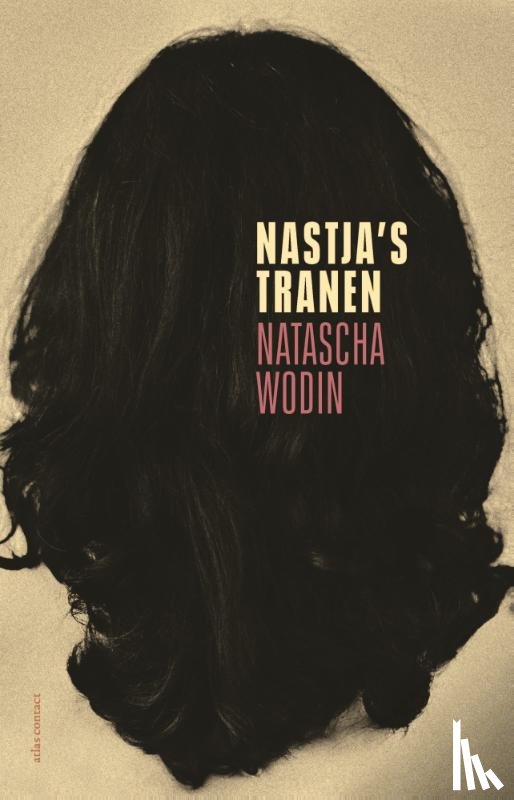 Wodin, Natascha - Nastja's tranen