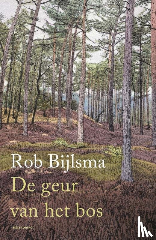 Bijlsma, Rob - De geur van het bos