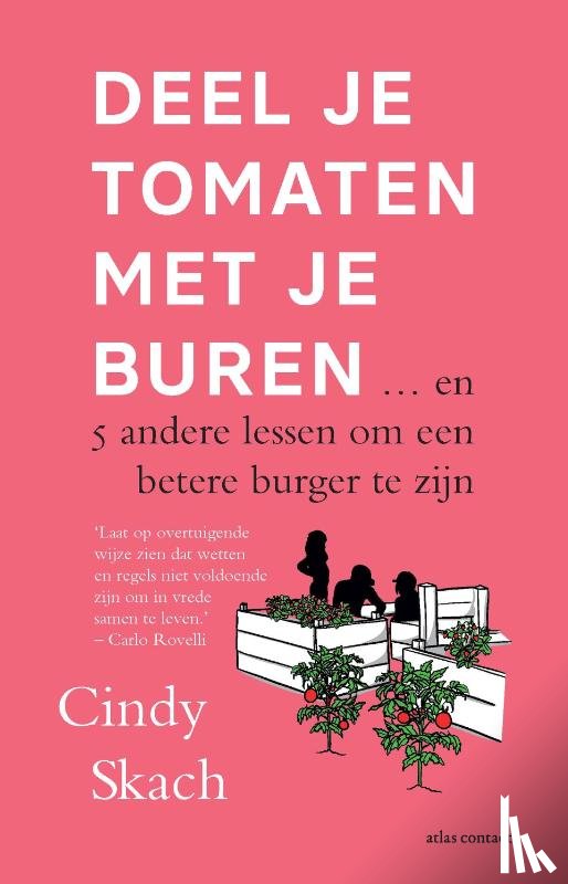 Skach, Cindy - Deel je tomaten met je buren