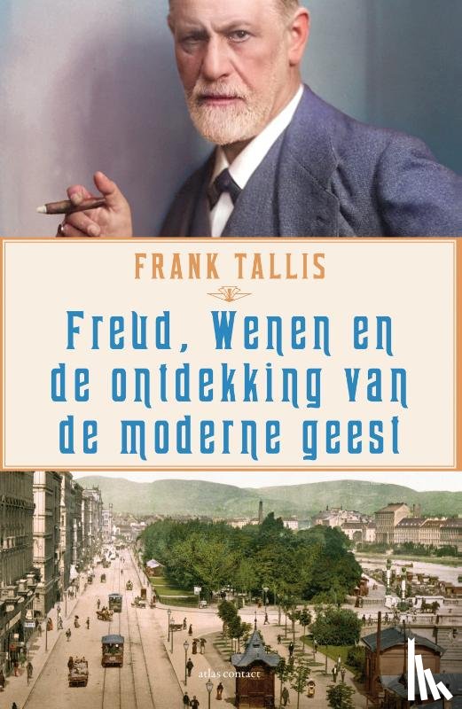 Tallis, Frank - Freud, Wenen en de ontdekking van de moderne geest