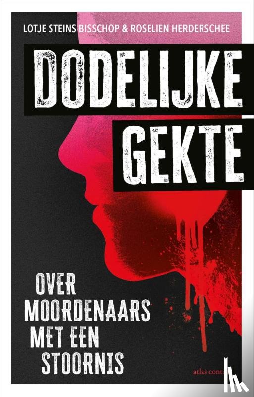 Steins Bisschop, Lotje, Herderschee, Roselien - Dodelijke gekte