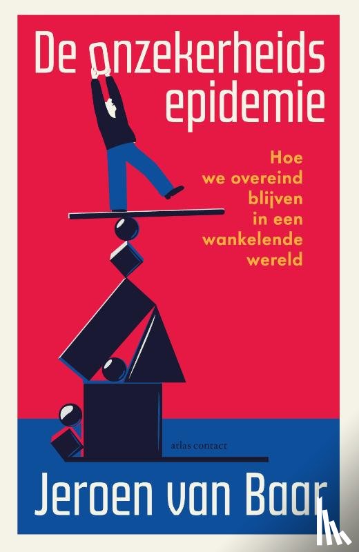 Baar, Jeroen van - De onzekerheidsepidemie