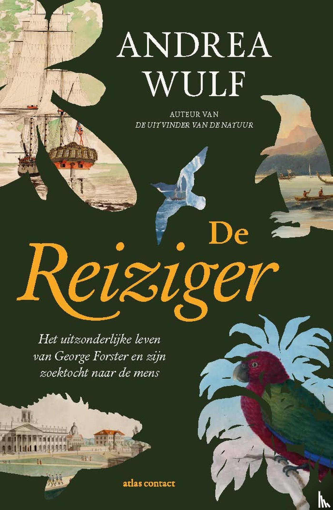 Wulf, Andrea - De reiziger