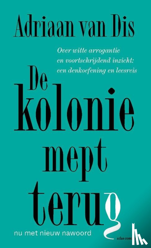 Dis, Adriaan van - De kolonie mept terug