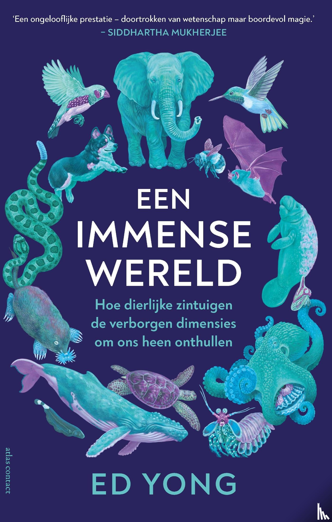 Yong, Ed - Een Immense wereld