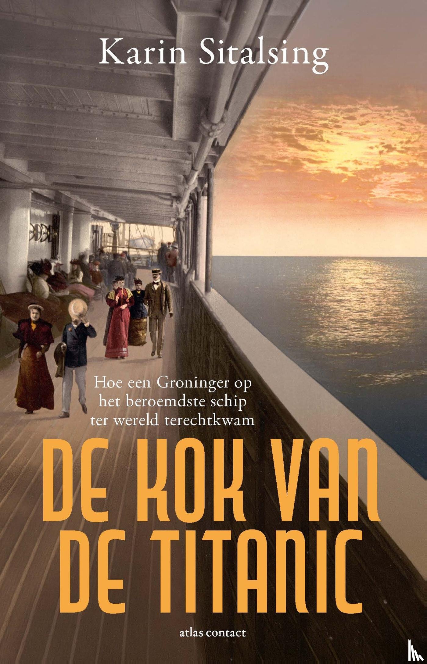 Sitalsing, Karin - De kok van de Titanic