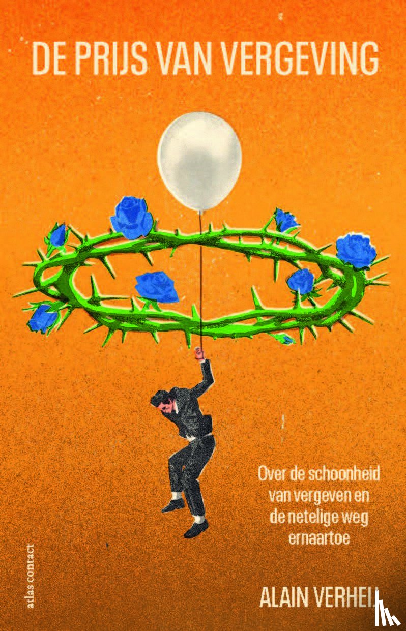 Verheij, Alain - De prijs van vergeving