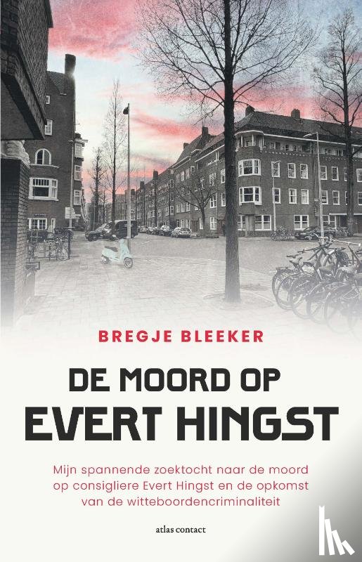 Bleeker, Bregje - De moord op Evert Hingst