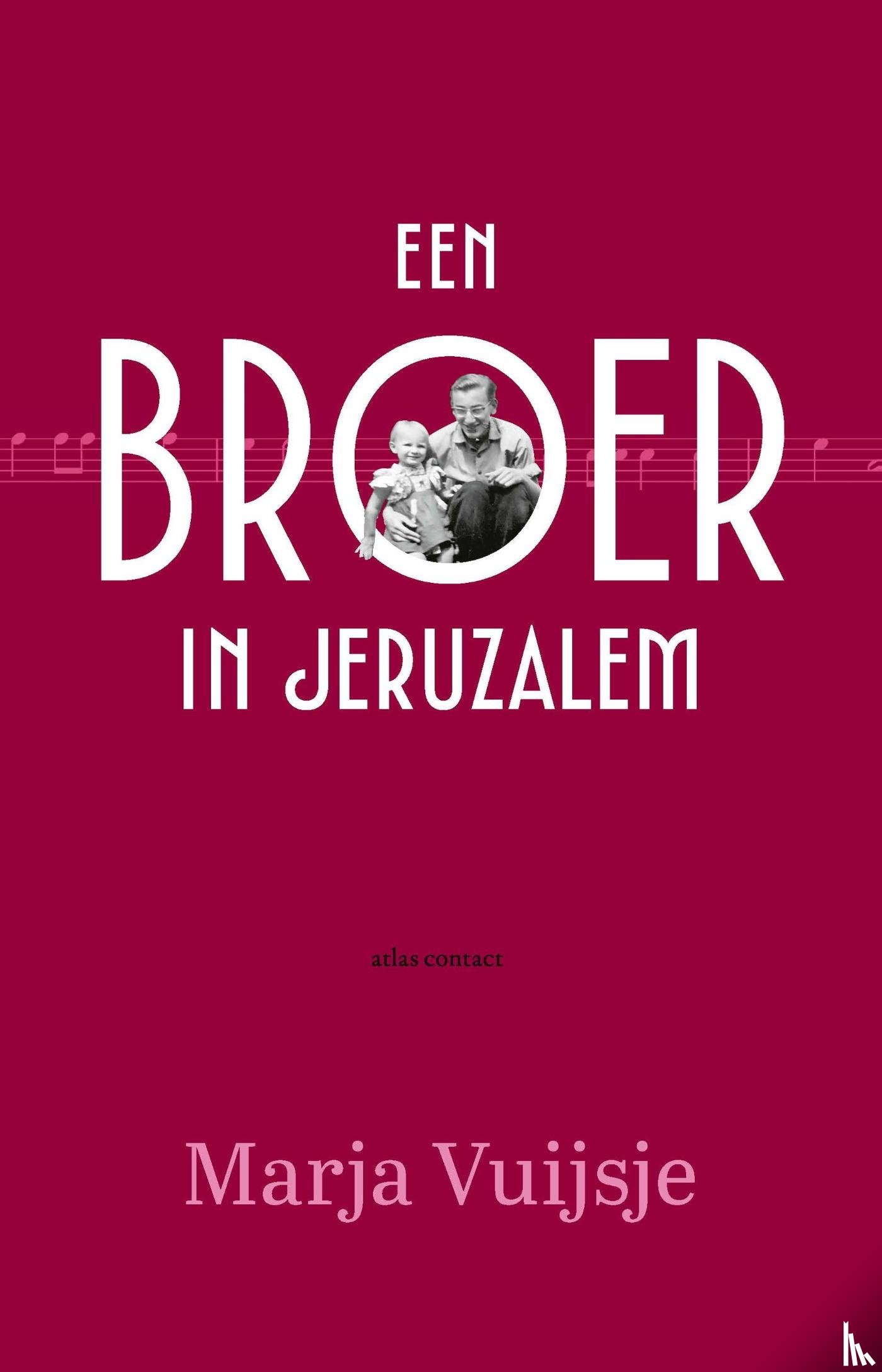 Vuijsje, Marja - Een broer in Jeruzalem