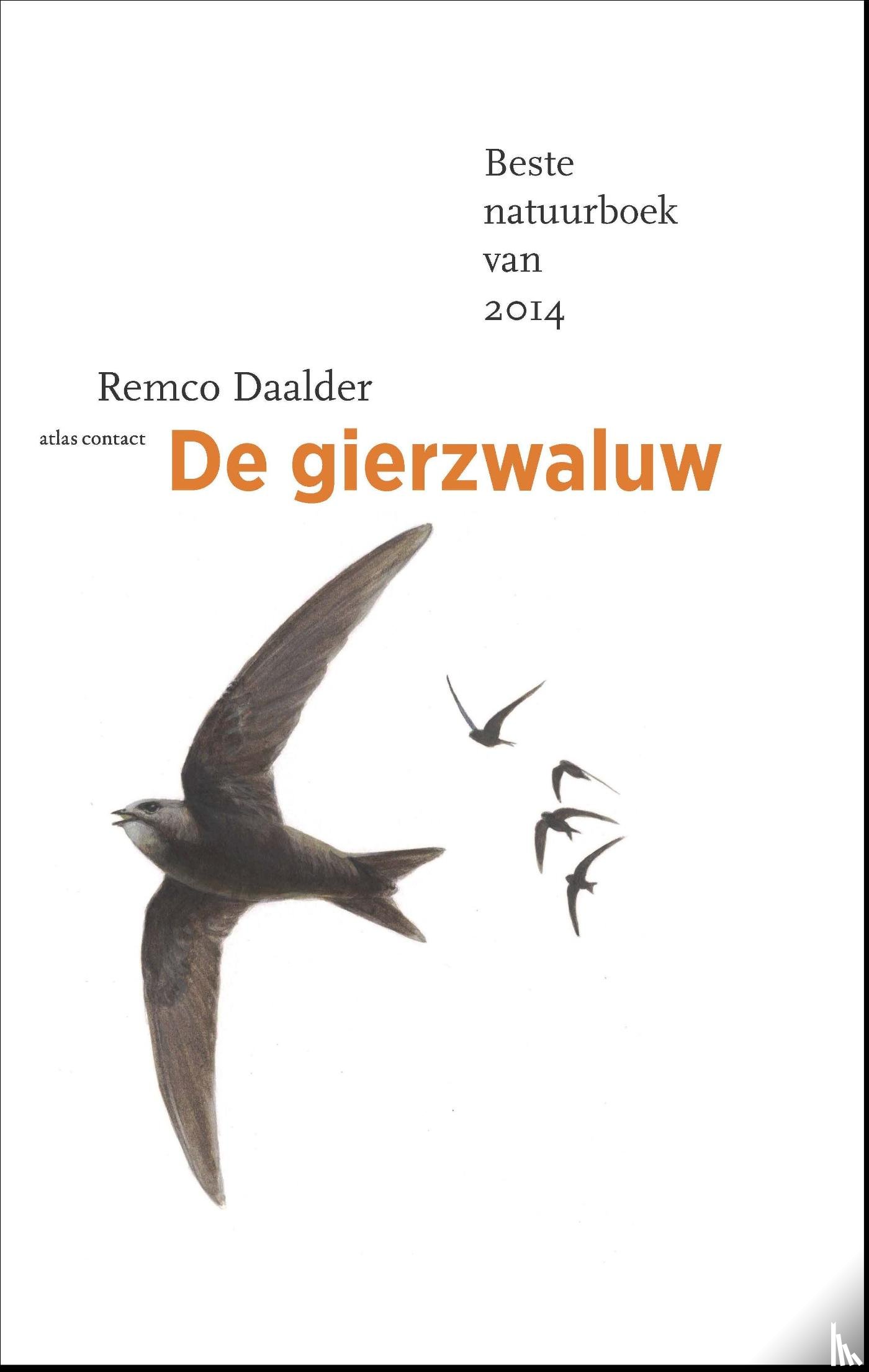 Daalder, Remco - De gierzwaluw