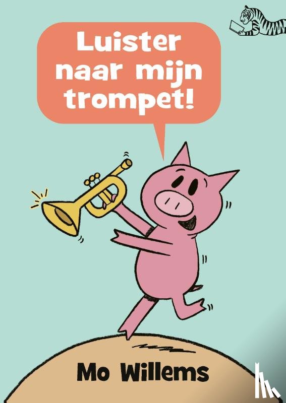 Willems, Mo - Luister naar mijn trompet!