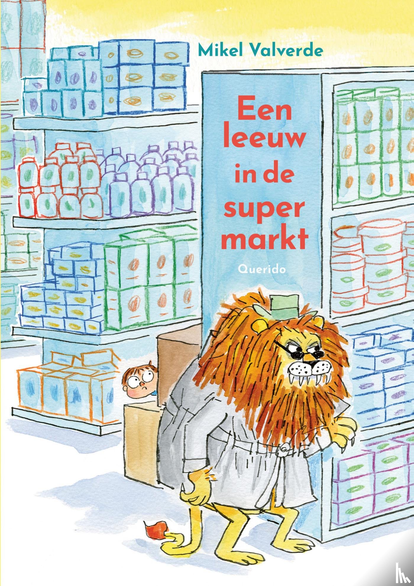 Valverde, Mikel - Een leeuw in de supermarkt