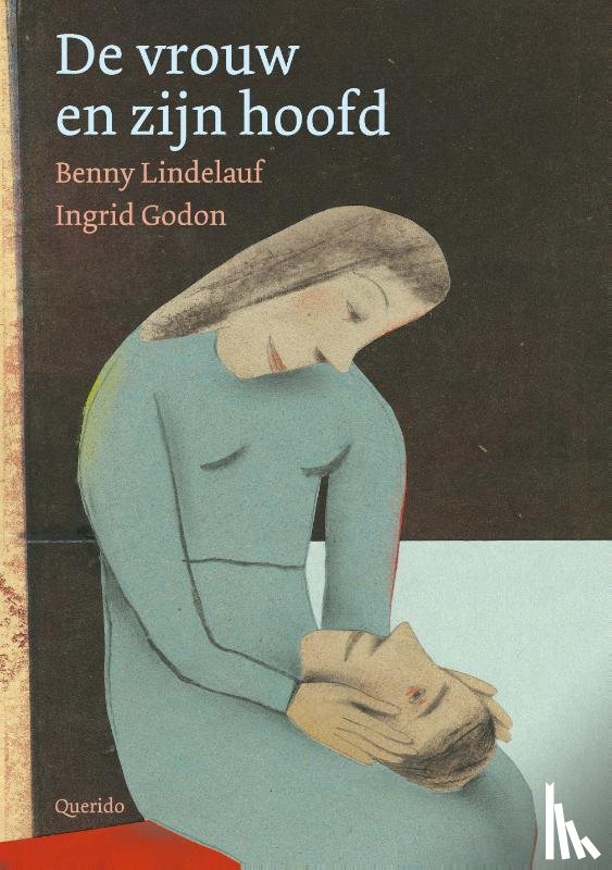 Lindelauf, Benny - De vrouw en zijn hoofd