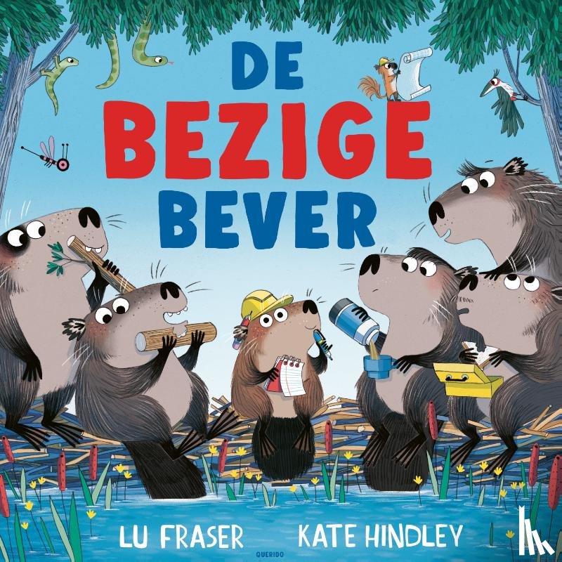 Fraser, Lu - De bezige bever