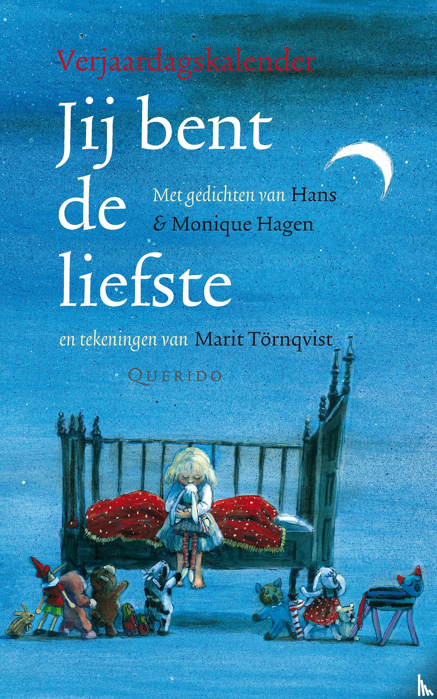 Hagen, Monique, Hagen, Hans - Jij bent de liefste verjaardagskalender