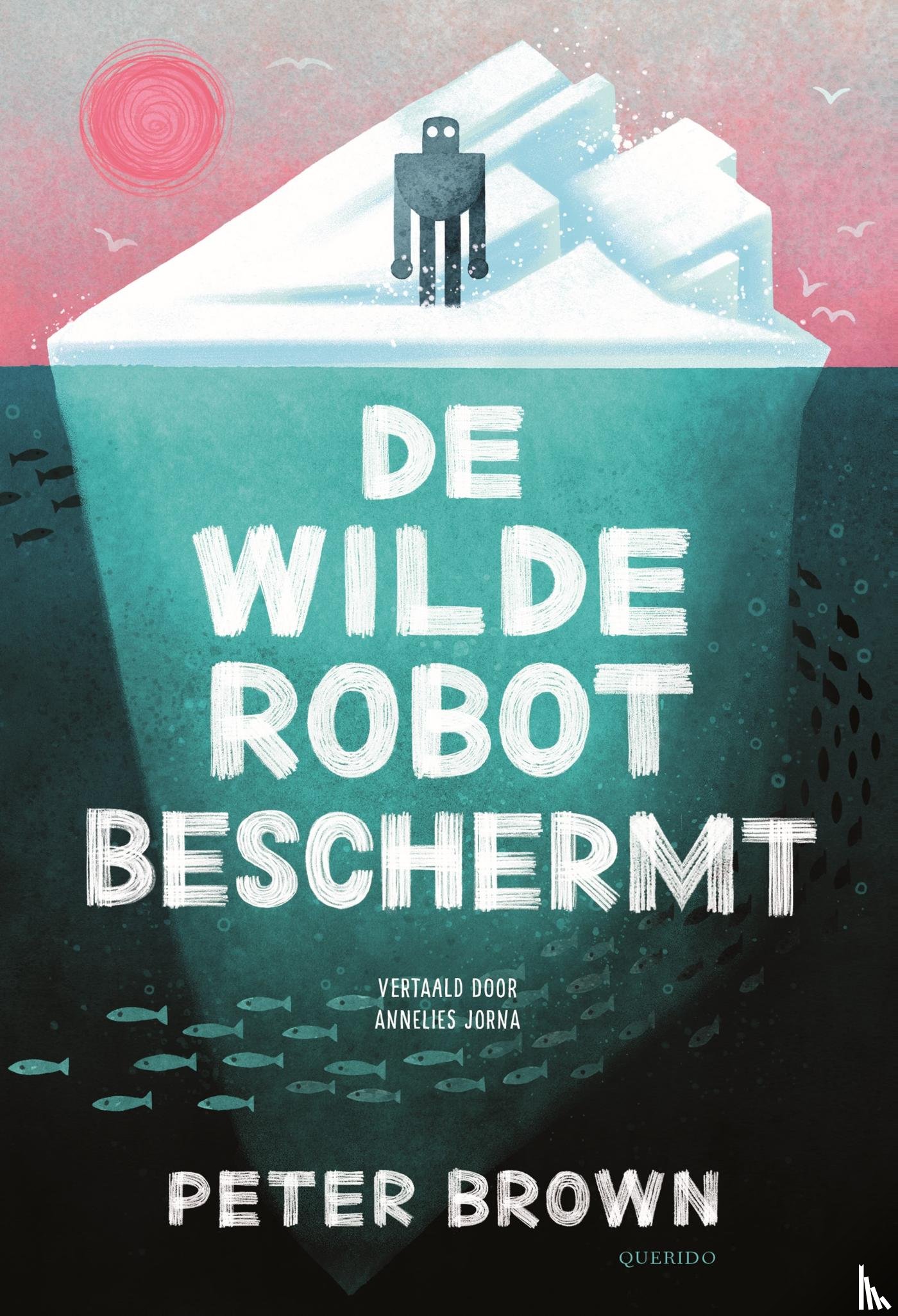 Brown, Peter - De wilde robot beschermt