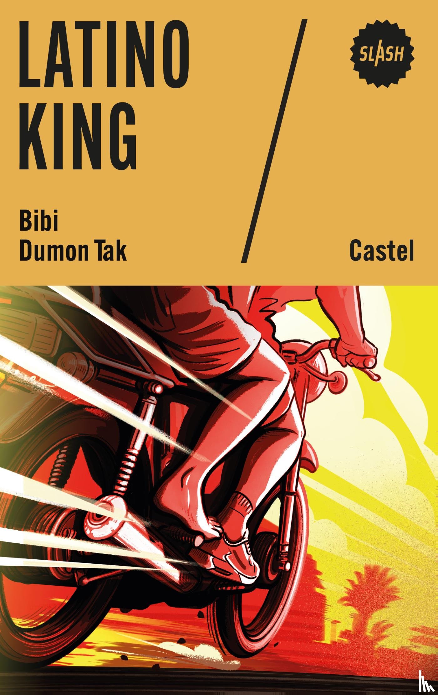 Dumon Tak, Bibi, Castel - Latino king
