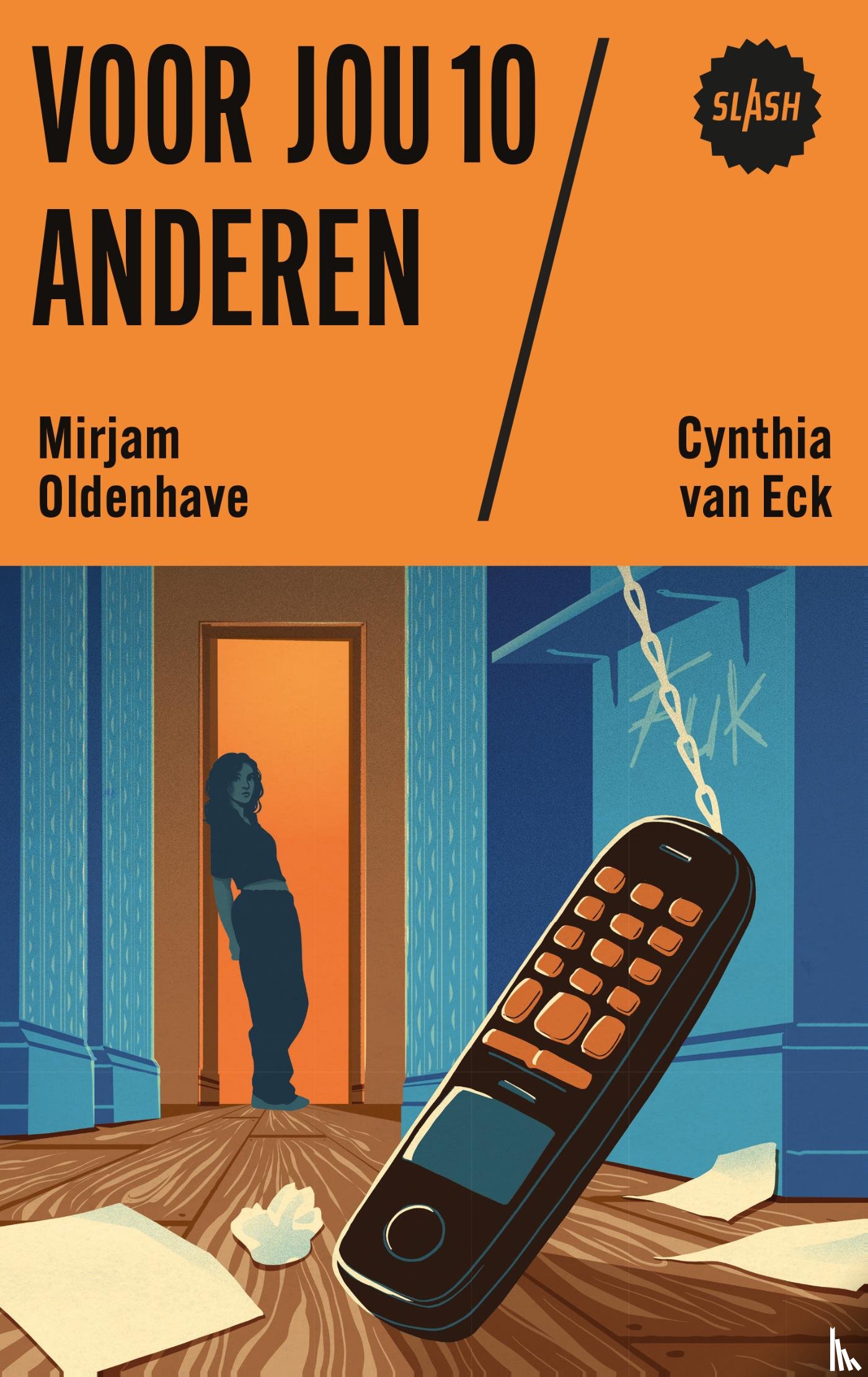 Oldenhave, Mirjam, Eck, Cynthia van - Voor jou 10 anderen
