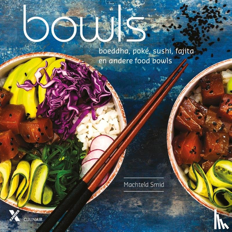 Smid, Machteld - Bowls - Buddha, Poké, Sushi, Fajita en andere foodbowls