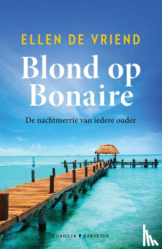 Vriend, Ellen De - Blond op Bonaire