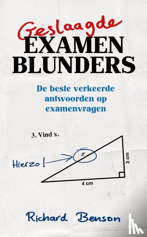 Benson, Richard - Geslaagde examenblunders