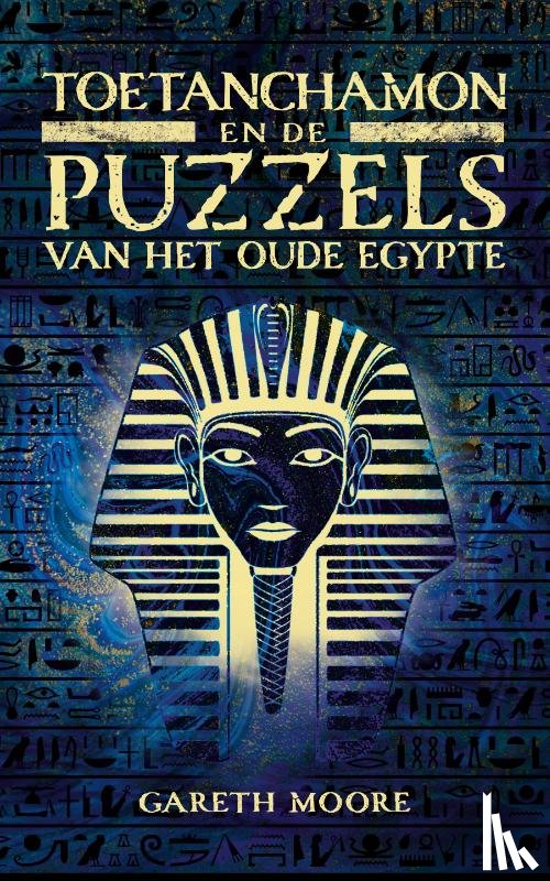 Moore, Gareth - Toetanchamon en de puzzels van het Oude Egypte