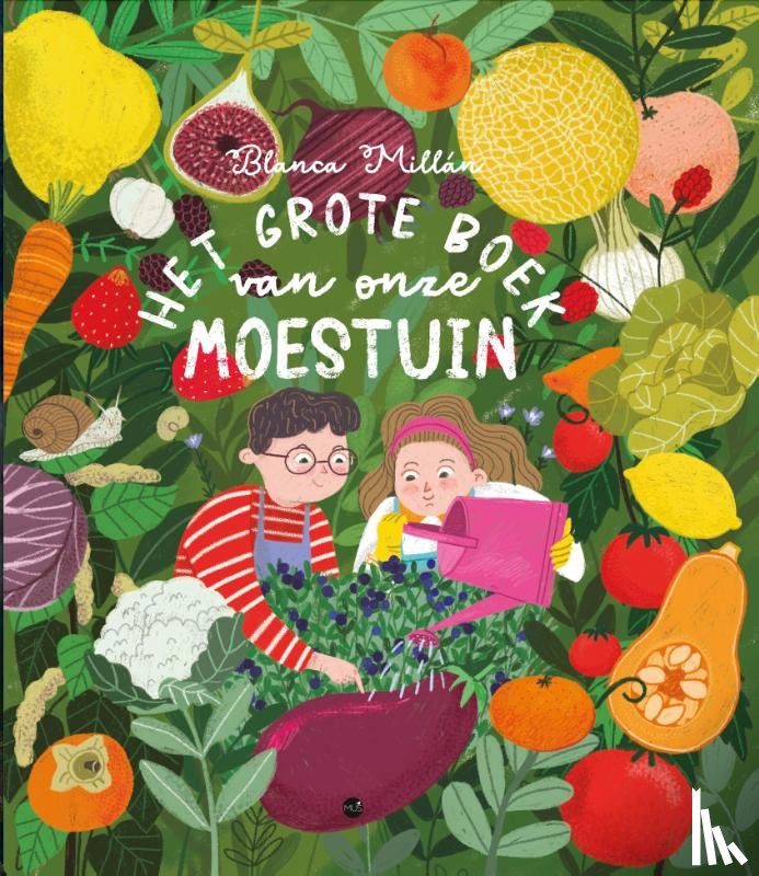 Millán, Blanca - Het grote boek van onze moestuin