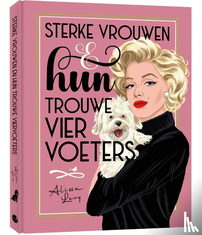 Levy, Alissa - Sterke vrouwen en hun trouwe viervoeters