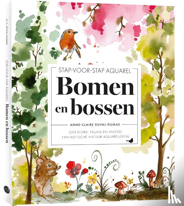 Duval-Dumas, Anne-Claire - Stap-voor-stap-aquarel: Bomen en bossen