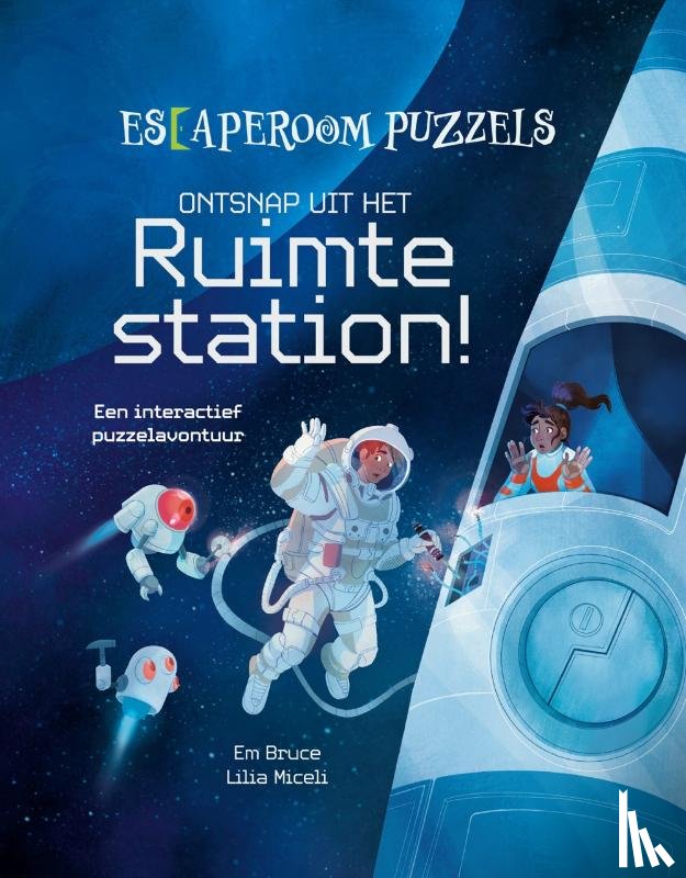 Bruce, Em, Miceli, Lilia - Ontsnap uit het ruimtestation