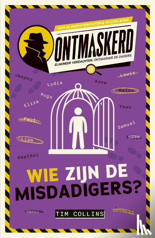 Collins, Tim - Wie zijn de misdadigers?
