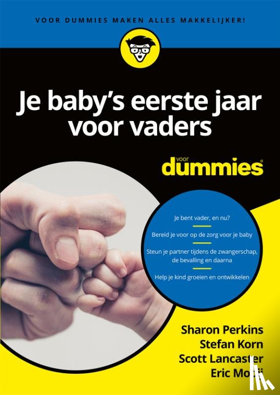 Perkins, Sharon, Korn, Stefan, Lancaster, Scott, Mooij, Eric - Je baby's eerste jaar voor vaders voor dummies