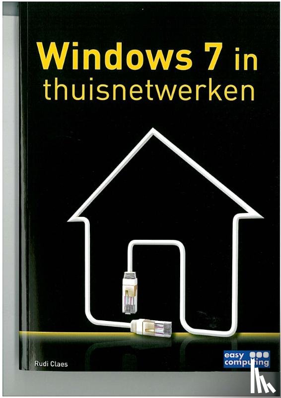 Claes, Rudi - Windows 7 in thuisnetwerken