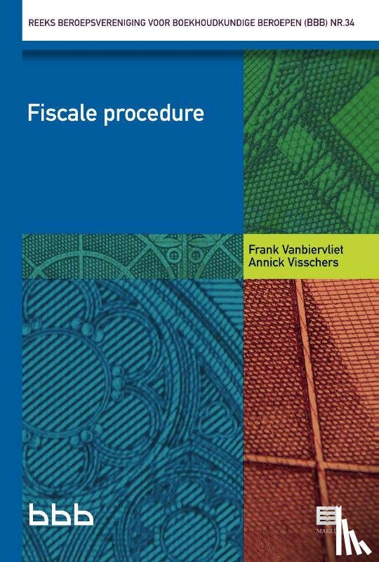 Vanbiervliet, Frank, Visschers, Annick - Fiscale procedure