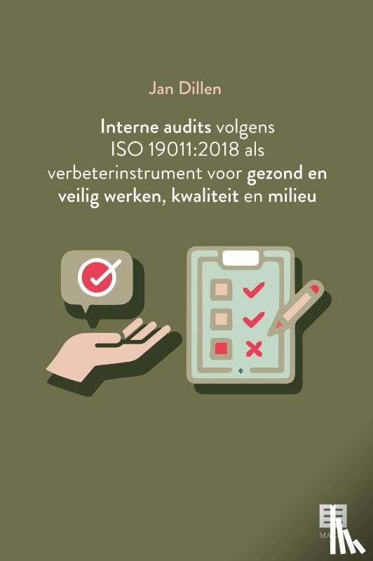 Dillen, Jan - Interne audits volgens ISO 19011:2018 als verbeterinstrument voor gezond en veilig werken, kwaliteit en milieu