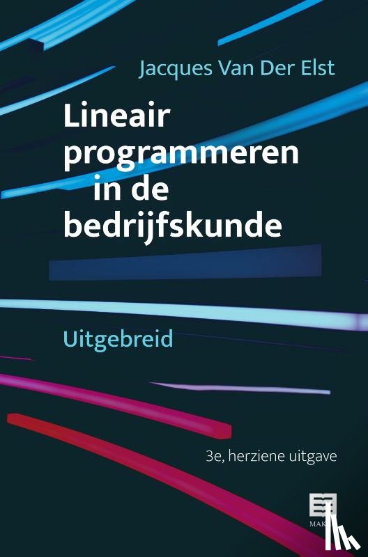 Van Der Elst, Jacques - Lineair programmeren in de bedrijfskunde