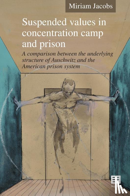 Jacobs, Miriam - Suspended values in concentration camp and prison