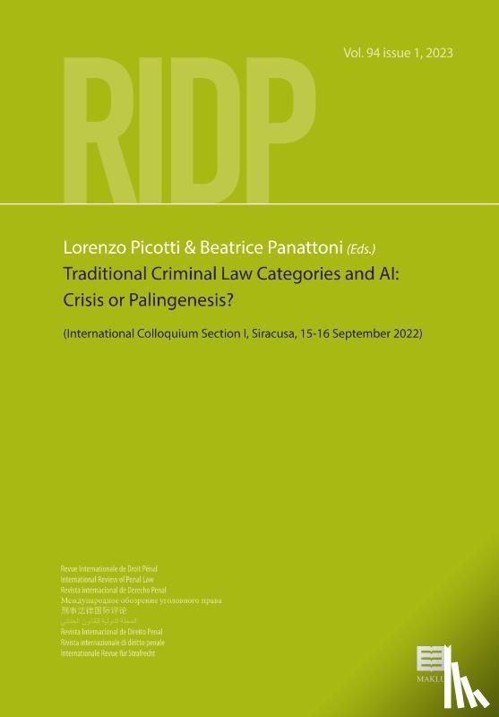 Picotti, Lorenzo, Panattoni, Beatrice - Traditional Criminal Law Categories and AI: Crisis or Palingenesis?